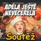 SOUTĚŽ o společenskou hru ADÉLA JEŠTĚ NEVEČEŘELA