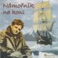 Jack London – Námořník na koni