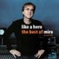 Vyhrajte album Miroslava Žbirky Like a Hero, The best of Miro