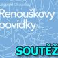 SOUTĚŽ o audioknihu RENOUŠKOVY POVÍDKY