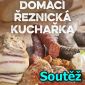 SOUTĚŽ o knihu DOMÁCÍ ŘEZNICKÁ KUCHAŘKA