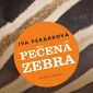 Vyhrajte román Pečená zebra!