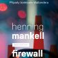 Vyhrajte novou detektivku Henninga Mankella Firewall!