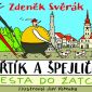 Soutěž o knihu Buřtík a Špejlička – Cesta do Žatce