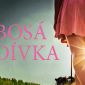 Vyhrajte thriller Bosá dívka!