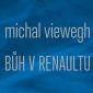 Vyhrajte tři stažení audioknihy Bůh v renaultu