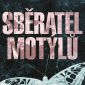 Vyhrajte tři thrillery Sběratel motýlů