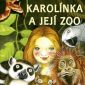 Soutěž o knihu Karolínka a její zoo