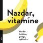 Nazdar, vitamíne… román o životě v soutěži právě TEĎ