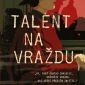 Soutěž o tři detektivky Talent na vraždu