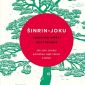 Soutěž o knižní novinku Šinrin-joku, japonské umění lesní terapie