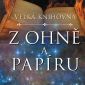 Vyhrajte dvě knihy Velká knihovna – Z ohně a papíru