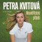 Vyhrajte dvě knihy Petra Kvitová: Neuvěřitelný příběh