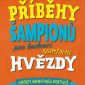 Vyhrajte tři knihy Příběhy šampionů – Pro budoucí sportovní hvězdy