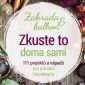 Vyhrajte tři knihy Zkuste to doma sami: zahrada a balkon