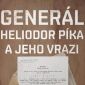 Vyhrajte tři knihy Generál Heliodor Píka a jeho vrazi