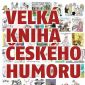 Vyhrajte tři knihy Velká kniha českého humoru