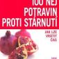 Soutěž o knihu 100 nej potravin proti stárnutí + jídelníček s rozpisem cvičení na rozhýbání metabolismu a spalování